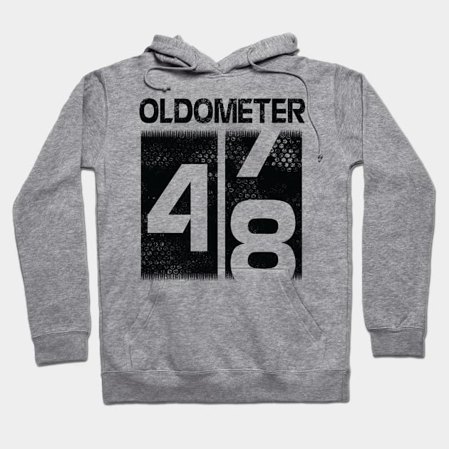 Oldometer Happy Birthday 48 Years Old Was Born In 1972 To Me You Papa Dad Mom Brother Son Husband Hoodie by Cowan79